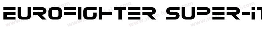 Eurofighter Super-It字体转换